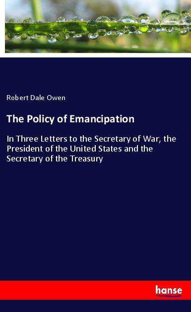 Cover for Owen · The Policy of Emancipation (Book)