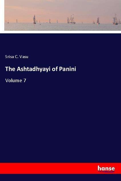 Cover for Vasu · The Ashtadhyayi of Panini (Book)