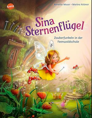 Cover for Annette Moser · Sina Sternenflügel (2). Zauberfunkeln in der Feenwaldschule (Book) (2025)