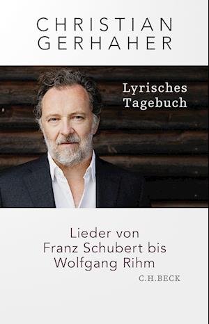 Cover for Christian Gerhaher · Lyrisches Tagebuch (Gebundenes Buch) (2022)