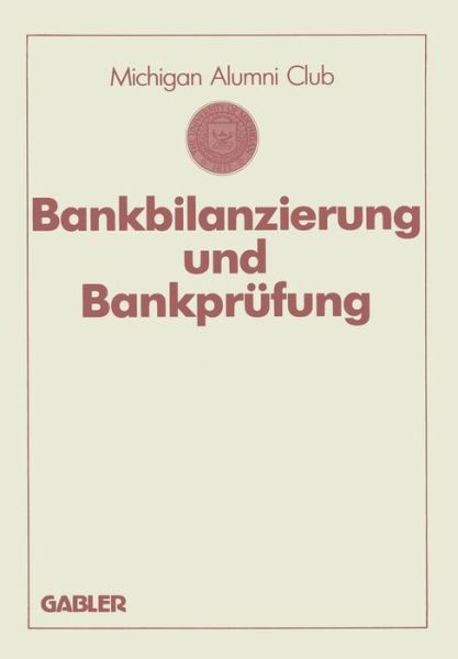 Cover for Erik Sonnemann · Bankbilanzierung Und Bankprufung (Paperback Book) [Softcover Reprint of the Original 1st 1988 edition] (1988)