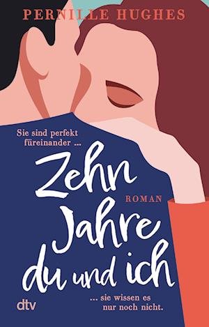 Cover for Pernille Hughes · Zehn Jahre du und ich (Book) (2022)