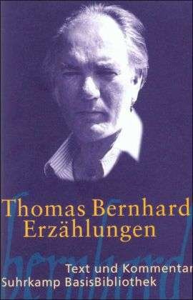 Cover for Thomas Bernhard · Suhrk.basisbibl.023 Bernhard.erzÃ¤hl. (Bog)