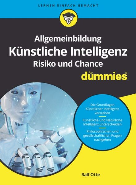 Cover for Ralf Otte · Allgemeinbildung Kunstliche Intelligenz. Risiko und Chance fur Dummies - Fur Dummies (Paperback Book) (2021)