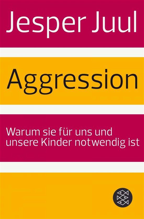Fischer TB.19723 Juul.Aggression - Jesper Juul - Livres -  - 9783596197231 - 