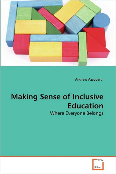Cover for Andrew Azzopardi · Making Sense of Inclusive Education: Where Everyone Belongs (Pocketbok) (2010)