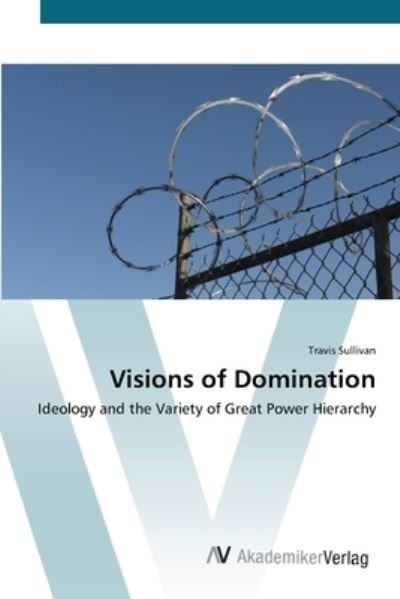 Cover for Sullivan · Visions of Domination (Bog) (2012)