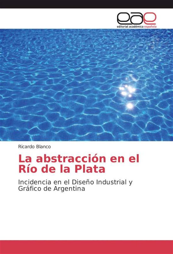 Cover for Blanco · La abstracción en el Río de la P (Book)