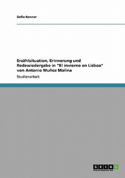 Cover for Renner · Erzählsituation, Erinnerung und (Book) [German edition] (2013)