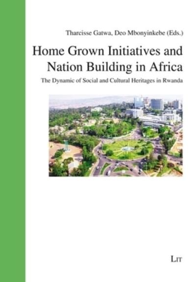 Cover for LIT Verlag · Home Grown Initiatives and Nation Building in Africa (Book) (2023)