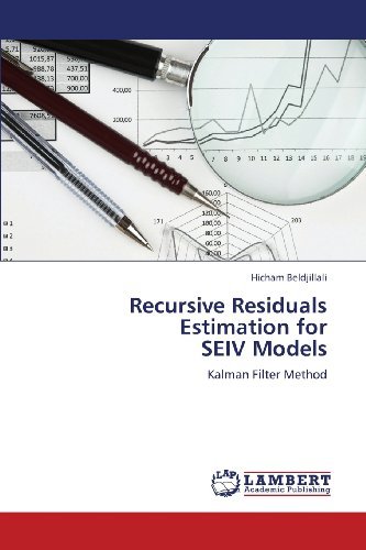 Cover for Hicham Beldjillali · Recursive Residuals Estimation for  Seiv Models: Kalman Filter Method (Paperback Book) (2013)