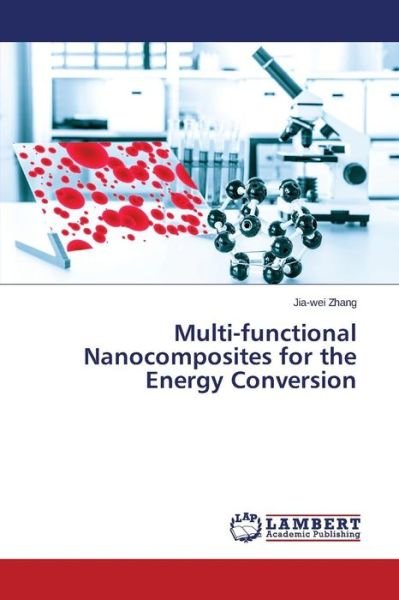 Cover for Jia-wei Zhang · Multi-functional Nanocomposites for the Energy Conversion (Paperback Bog) (2014)