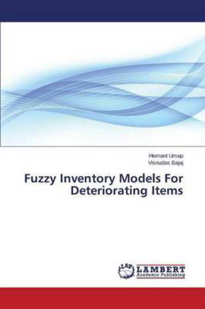 Cover for Bajaj Visnudas · Fuzzy Inventory Models for Deteriorating Items (Paperback Book) (2015)