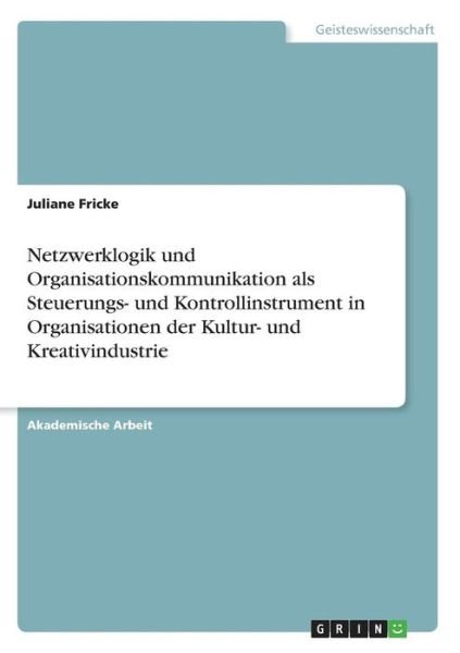 Cover for Fricke · Netzwerklogik und Organisationsk (Bok)
