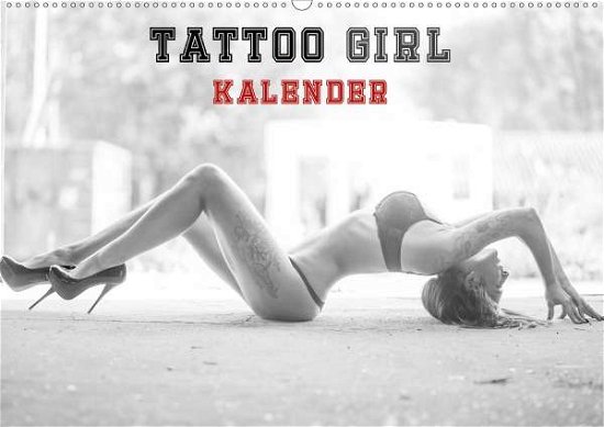 TATTOO GIRL KALENDER (Wandkalend - Xander - Bøker -  - 9783670769231 - 