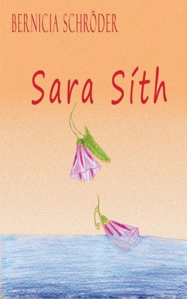 Cover for Bernicia Schroder · Sara Sith (Paperback Book) [German edition] (2013)