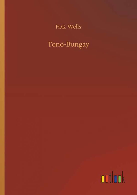 Cover for Wells · Tono-Bungay (Book) (2018)