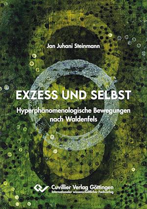 Cover for Jan Juhani Steinmann · Exzess und Selbst (Paperback Book) (2021)