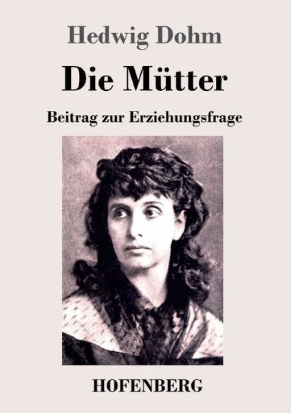 Cover for Dohm · Die Mütter (Bog) (2020)
