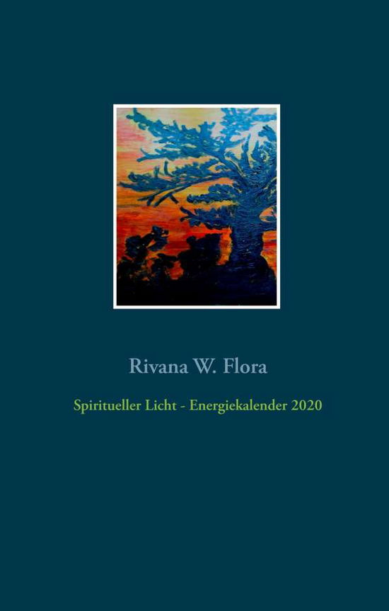 Spiritueller Licht - Energiekalen - Flora - Kirjat -  - 9783744895231 - 