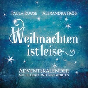 Cover for Paula Roose · Weihnachten ist leise (Paperback Book) (2021)