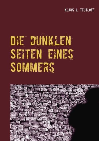 Cover for Teutloff · Die dunklen Seiten eines Somme (Bog) (2019)