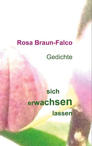 Cover for Rosa Braun-Falco · Sich Erwachsen Lassen (Paperback Book) (2022)