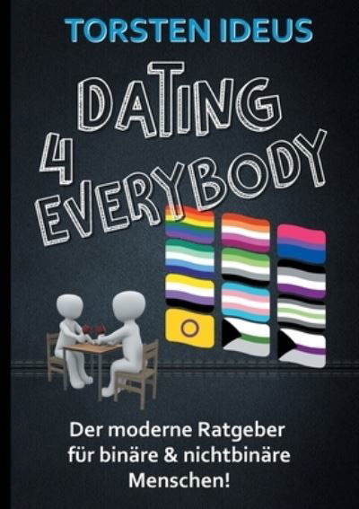 Torsten Ideus · Dating 4 everybody (Paperback Book) (2021)