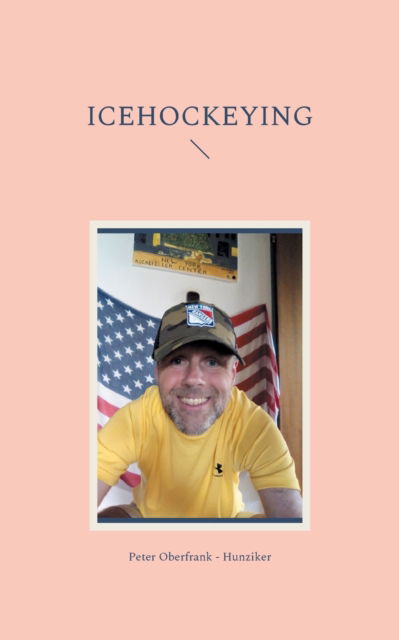 Cover for Peter Oberfrank - Hunziker · Icehockeying (Paperback Book) (2021)