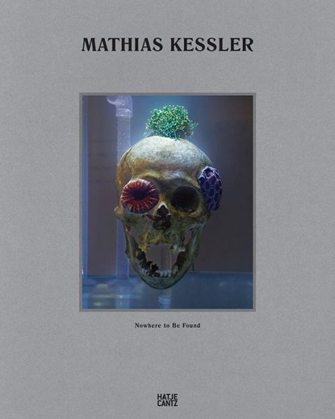 Cover for Dieter Buchhart · Mathias Kessler: Nowhere to Be Found (Hardcover Book) (2015)