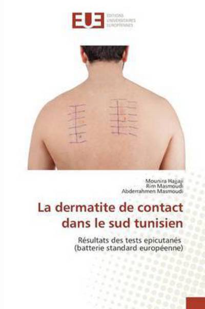 Cover for Hajjaji Mounira · La Dermatite De Contact Dans Le Sud Tunisien (Paperback Book) (2018)