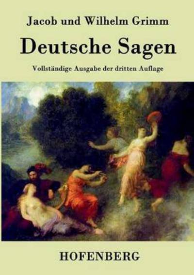 Cover for Jacob Und Wilhelm Grimm · Deutsche Sagen (Paperback Book) (2015)