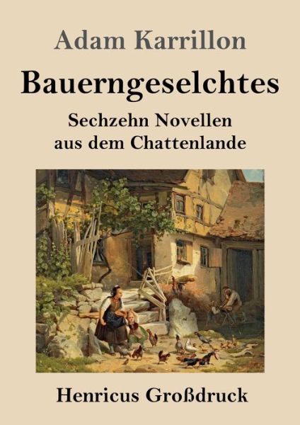 Cover for Adam Karrillon · Bauerngeselchtes (Grossdruck) (Paperback Book) (2019)