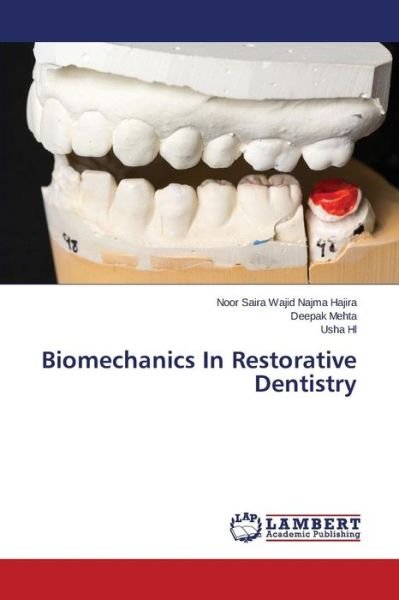 Cover for Wajid Najma Hajira Noor Saira · Biomechanics in Restorative Dentistry (Paperback Book) (2015)