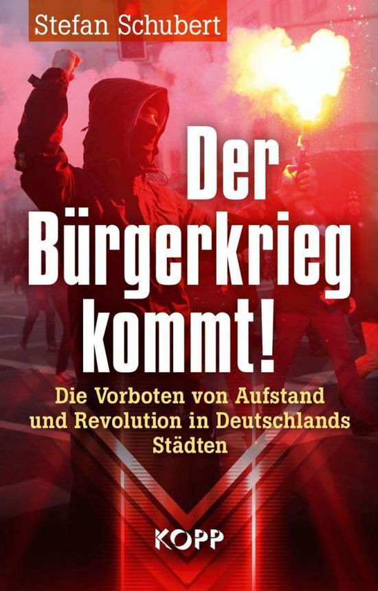 Cover for Stefan Schubert · Der BÃ¼rgerkrieg kommt! (Hardcover Book) (2022)