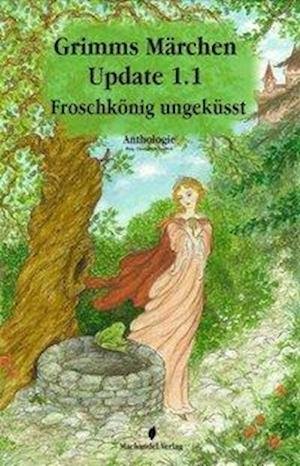 Cover for Charlotte Erpenbeck · Grimms Märchen Update 1.1 (Paperback Book) (2012)