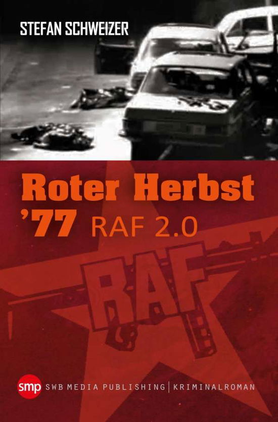 Cover for Schweizer · Roter Herbst 77 (Book)