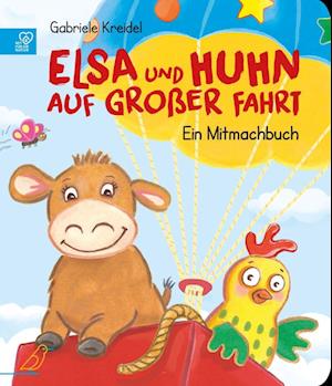 Cover for Gabriele Kreidel · Elsa und Huhn auf großer Fahrt (Book) (2022)