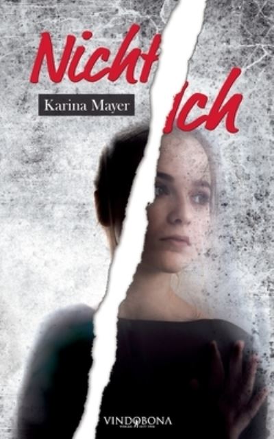 Cover for Karina Mayer · Nicht Ich (Paperback Book) (2021)