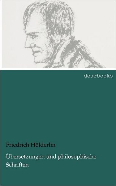 Cover for Friedrich Hölderlin · Übersetzungen Und Philosophische Schriften (Paperback Bog) [German edition] (2012)