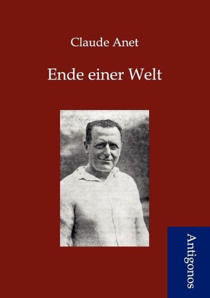 Cover for Claude Anet · Ende Einer Welt (Paperback Book) [German edition] (2012)