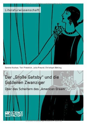 Cover for Sandra Kochan · Der &quot;Grosse Gatsby und die Goldenen Zwanziger in New York: UEber das Scheitern des &quot;American Dream (Taschenbuch) [German edition] (2013)