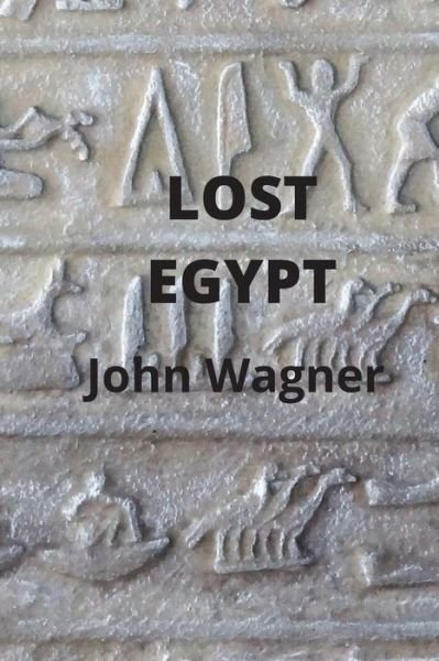 Cover for John Wagner · Lost Egypt (Taschenbuch) (2016)