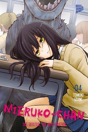 Cover for Tomoki Izumi · Mieruko-chan - Die Geister, die mich riefen 4 (Buch) (2022)
