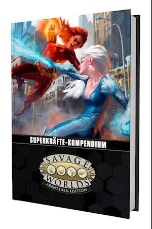 Cover for Shane Lacy Hensley · Savage Worlds - Superkräfte-Kompendium (Bog) (2023)