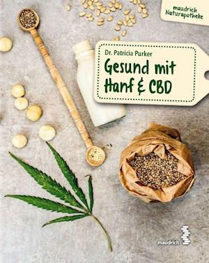 Cover for Patricia Sonja Purker · Gesund mit Hanf &amp; CBD (Book) (2021)