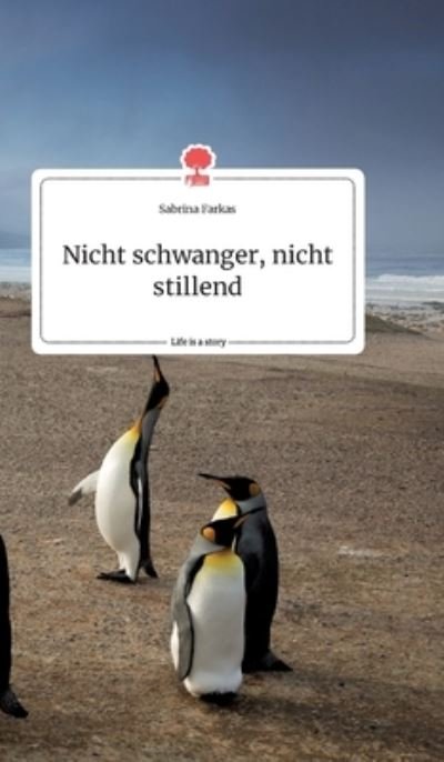 Cover for Farkas · Nicht schwanger, nicht stillend. (Book) (2020)
