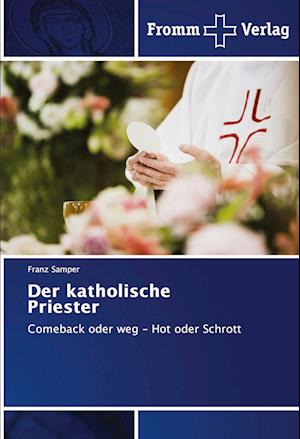 Cover for Franz Samper · Der katholische Priester (Pocketbok) (2021)