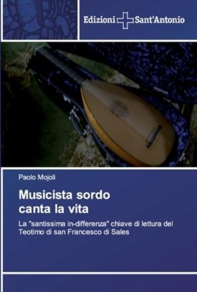 Cover for Mojoli · Musicista sordo canta la vita (Bok) (2019)