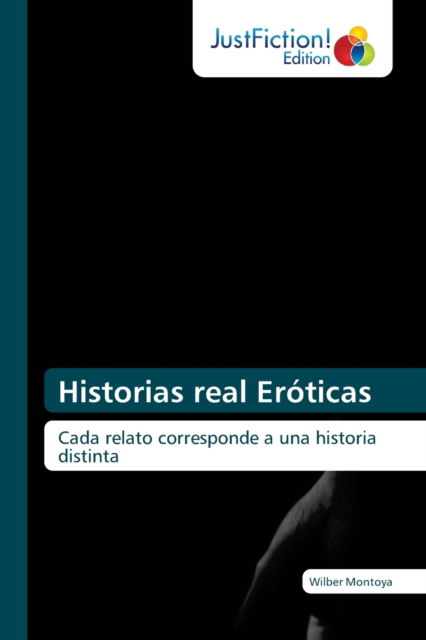 Cover for Wilber Montoya · Historias real Eroticas (Paperback Book) (2021)